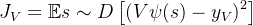 J_V = \mathbb{E}{s \sim D} \left[ \left( V\psi(s) - y_V \right)^2 \right]